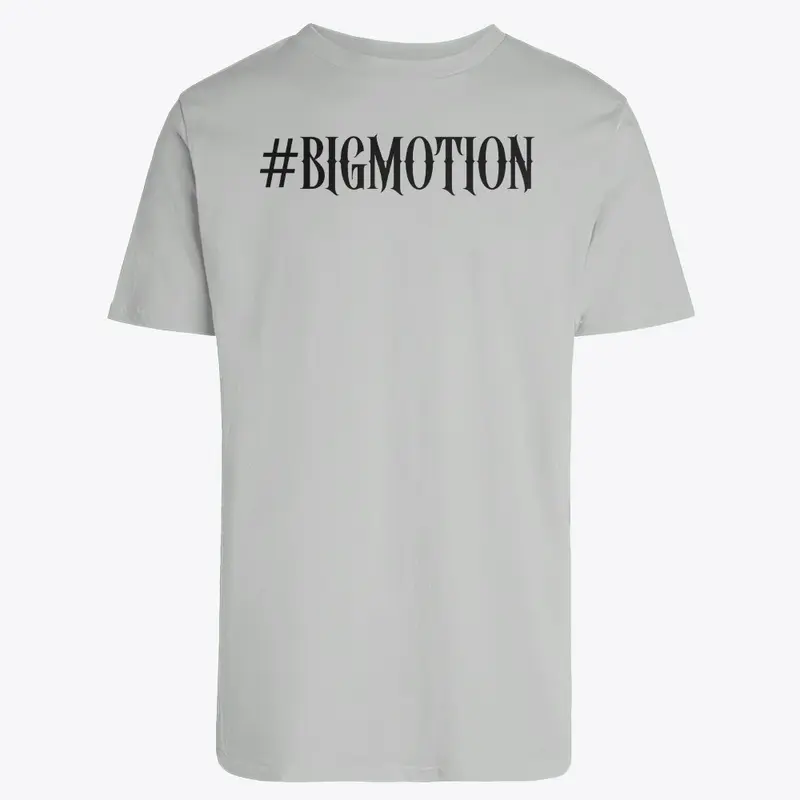 #BIGMOTION