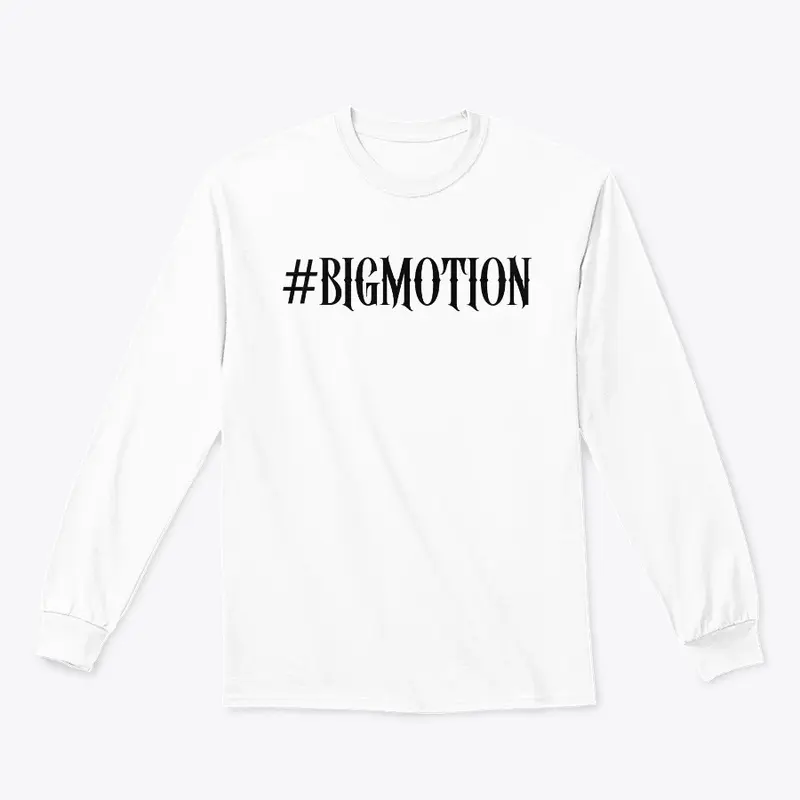 #BIGMOTION