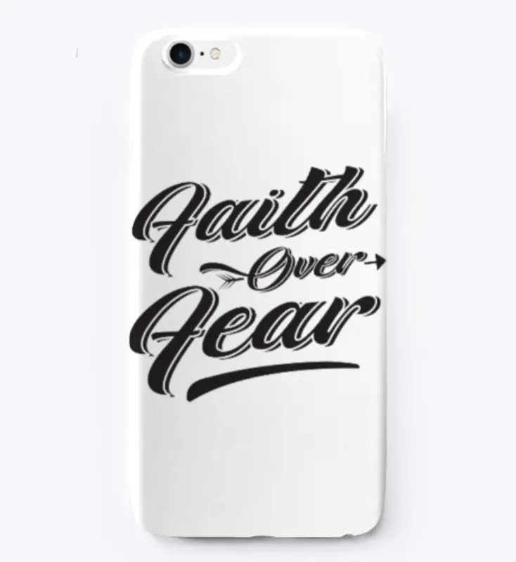 FAITH over FEAR